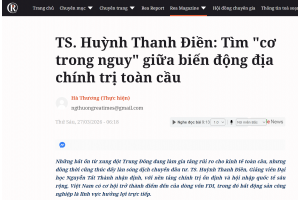 TS. Huỳnh Thanh Điền: Tìm cơ trong nguy giữa biến động địa chính trị toàn cầu