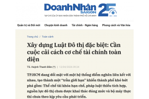 Xây dựng Luật Đô thị đặc biệt: Cần cuộc cải cách cơ chế tài chính toàn diện